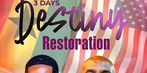 USA,GET READY FOR A THREE DAYS DESTINY RESTORATION 