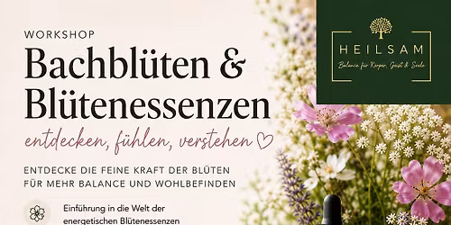 Bachbl\u00fcten & Bl\u00fctenessenzen - entdecken, f\u00fchlen, verstehen