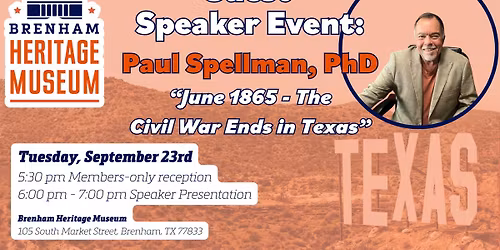 Speaker Series Event: "June, 1865 - The Civil War Ends in Texas"