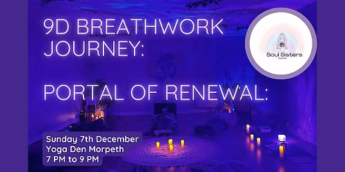 9D Breathwork: Portal of Renewal: Clearing, Healing & Blooming Forward