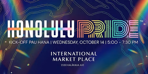 Honolulu Pride Kick-Off Pau Hana Presented by International Market Place