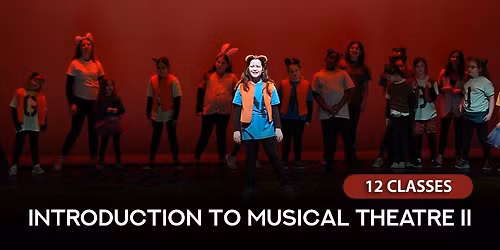 Intro to Musical Theatre II