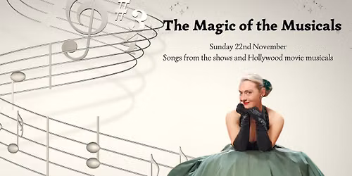 The Magic of the Musicals