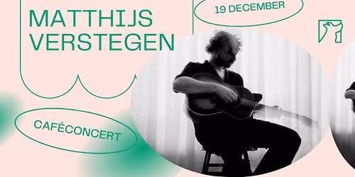 Matthijs Verstegen \u2726 Caf\u00e9concert \u2726 Snuffel Hostel