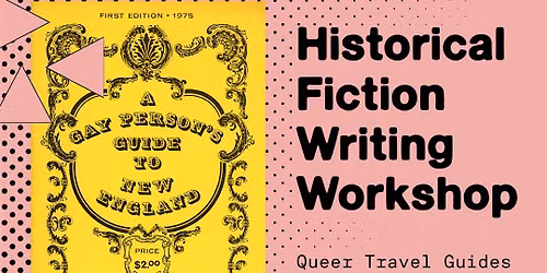 Historical Fiction Writing Workshop: Queer Travel Guides