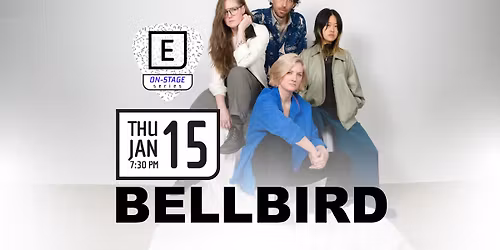 On-Stage Series with Bellbird