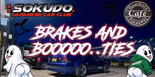 Sokudo - Brakes and Booooo..ties Halloween Meet 2026