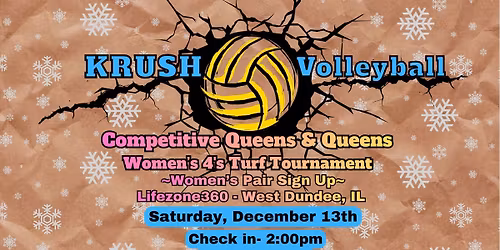 KRUSH Volleyball - Competitive Queens & Queens Women's 4's Turf Tournament - Sat, Dec 13th