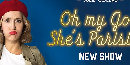 Oh My God She's Parisian! English Comedy Show in Paris (Paris) Tickets