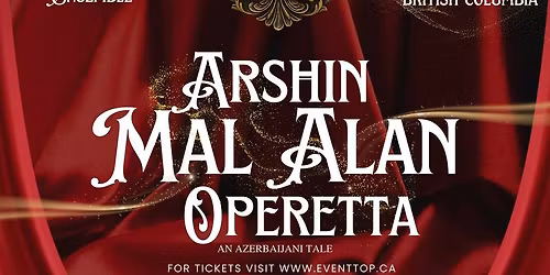 Arshin Mal Alan Operetta in Vancouver 