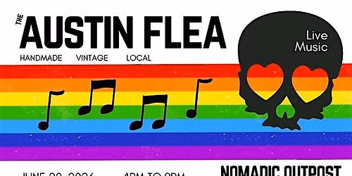 Pride Party at Nomadic Outpost with the Austin Flea