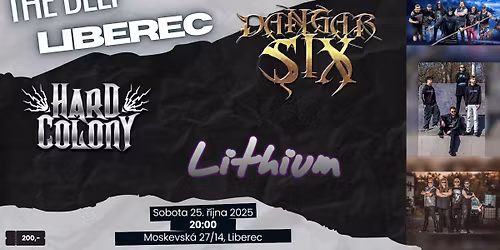 DanGar Six , Hard Colony a Lithium v The Deep Liberec
