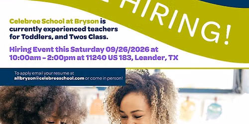 Hiring Event at Celebree School - Bryson
