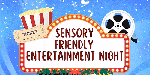 Sensory Friendly Entertainment Night- Puss in Boots: The Last Wish