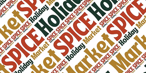 Spice Holiday Market 2025