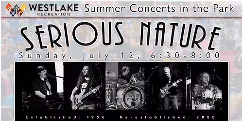Serious Nature @ Westlake\u2019s Summer Concert Series, Clague Park Gazebo.