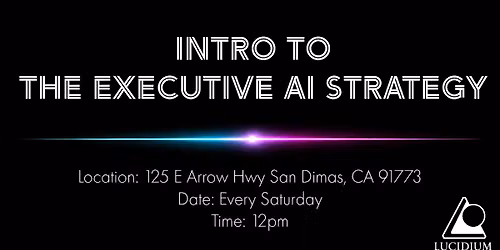 Lucidium Intro to The Executive AI Strategy\u2122