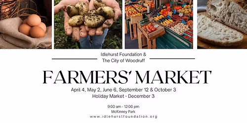 Idlehurst Foundation & City of Woodruff's Farmers' Market