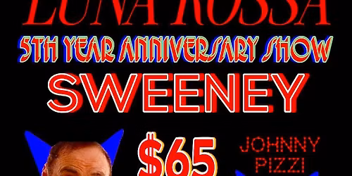 Dinner \/comedy show. Steve Sweeney!