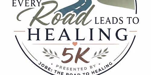Every Road Leads to Healing 5K \/ 1 Mile