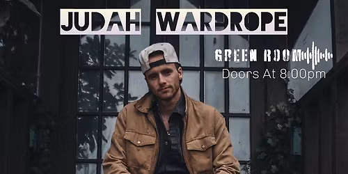 Judah Wardrope Live At Green Room 