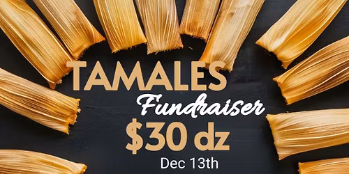Tamales Fundraiser