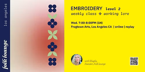 Hand Embroidery Class Level 2 \u2725 Working Lore LOCATION