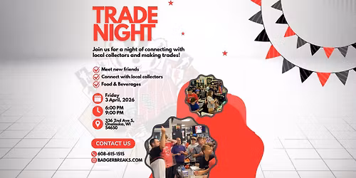 Trade Night Hosted by Badger Breaks