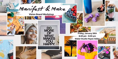 Manifest & Make: Vision Board Workshop