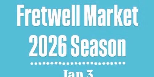 Fretwell Market February 7th | Spartanburg, South Carolina