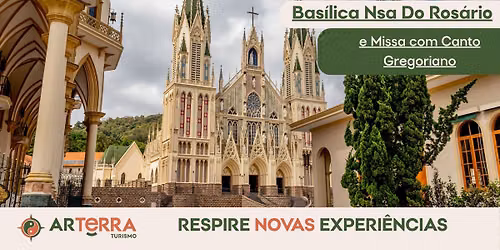 Bas\u00edlica Nsa Do Ros\u00e1rio e Missa com Canto Gregoriano