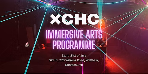 XCHC Immersive Arts Programme