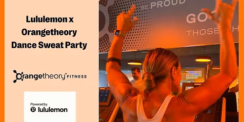 Lululemon  x Orangetheory Dance Sweat Party