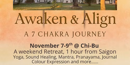 Awaken & Align - Weekend Retreat (Chi-Bu)