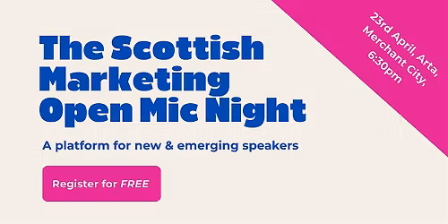 The Scottish Marketing Open Mic Night