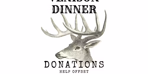 Annual Venison Dinner