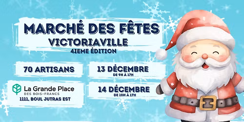 March\u00e9 des F\u00eates Victoriaville 4 ieme \u00c9dition