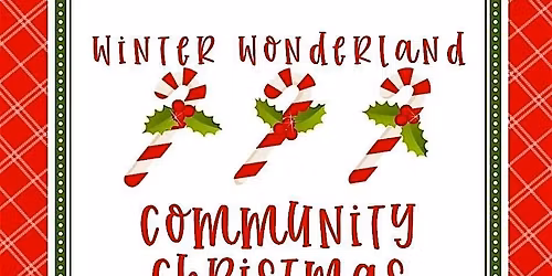 Winter Wonderland FREE Community Christmas Party!
