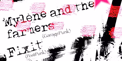 Cuir \/\/ Myl\u00e8ne and the farmers \/\/ Fixit - 19 juin @U.S.B