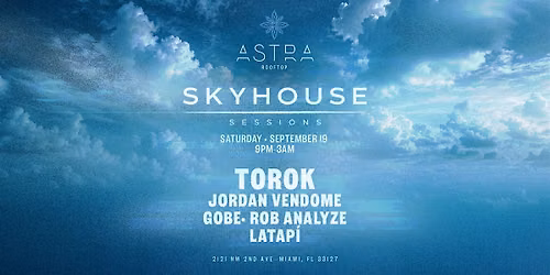 ASTRA Rooftop Presents: SKYHOUSE SESSIONS