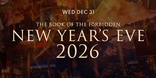 The Book Of The Forbidden: New Year's Eve 2026