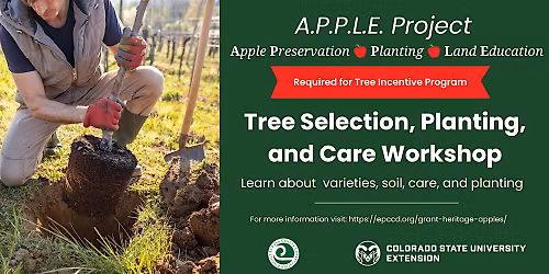 A.P.P.L.E. Project - Tree Selection, Planting, and Care Workshop