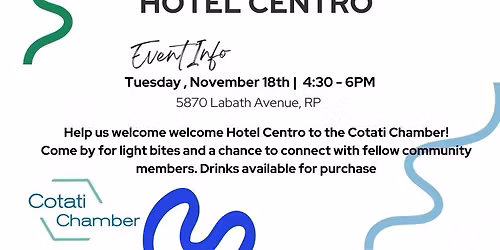 Networking Mixer Hosted by Cotati Chamber of Commerce & Hotel Centro Sonoma