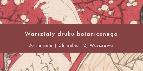 Warsztaty druku botanicznego | P\u00f3\u0142kolonie dla doros\u0142ych w Azji