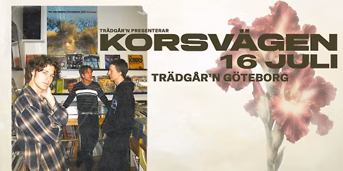 KORSV\u00c4GEN - 16 JULI - TR\u00c4DG\u00c5R'NS UTESCEN