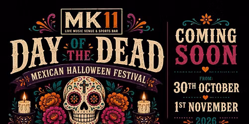 'Day of the Dead' Mexican Halloween Festival @ MK11 \/ 30th October - 1st November