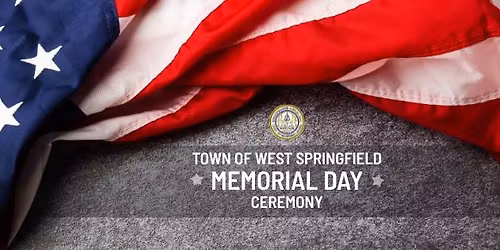 West Springfield Memorial Day Ceremony 2026