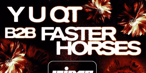 RINSE: Y U QT B2B Faster Horses