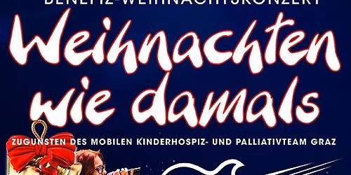 Benefiz-Weihnachtskonzert zugunsten des Mobilen Kinderhospiz- und Palliativteam Graz