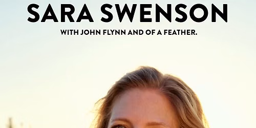 Sara Swenson with John Flynn and Of a Feather